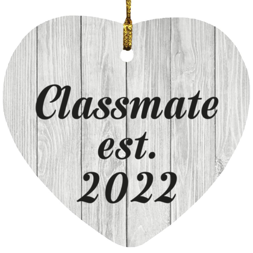 Classmate Established Est. 2022 - Heart Ornament F