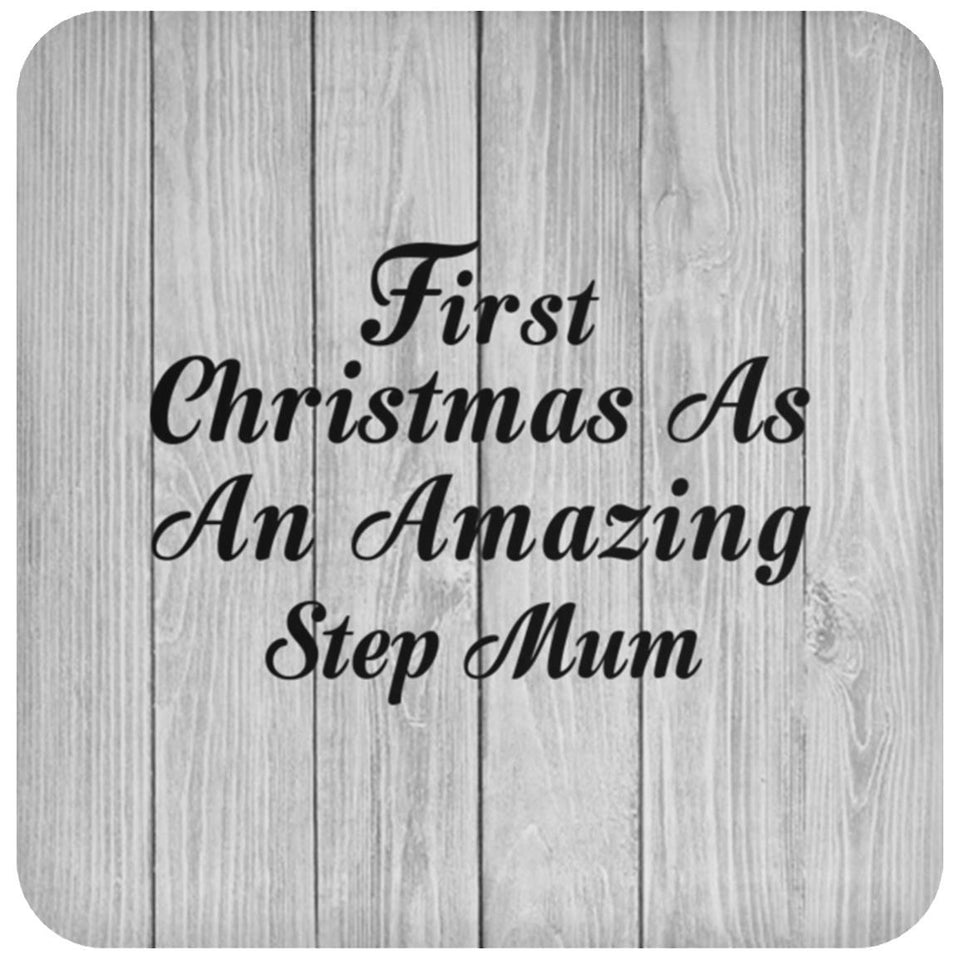First Christmas As An Amazing Step Mum - Drink Coaster F