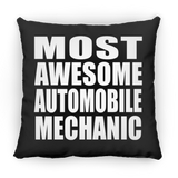 Most Awesome Automobile Mechanic - Throw Pillow Black