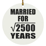 50th Anniversary Married For Square Root of 2500 Years - Circle Ornament