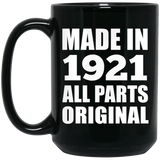 103rd Birthday Made in 1921 All Parts Original - 15oz Coffee Mug Black