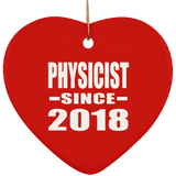 Physicist Since 2018 - Heart Ornament