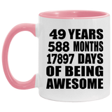 49th Birthday 49 Years 588 Months 17897 Days Of Awesome - 11oz Accent Mug Pink