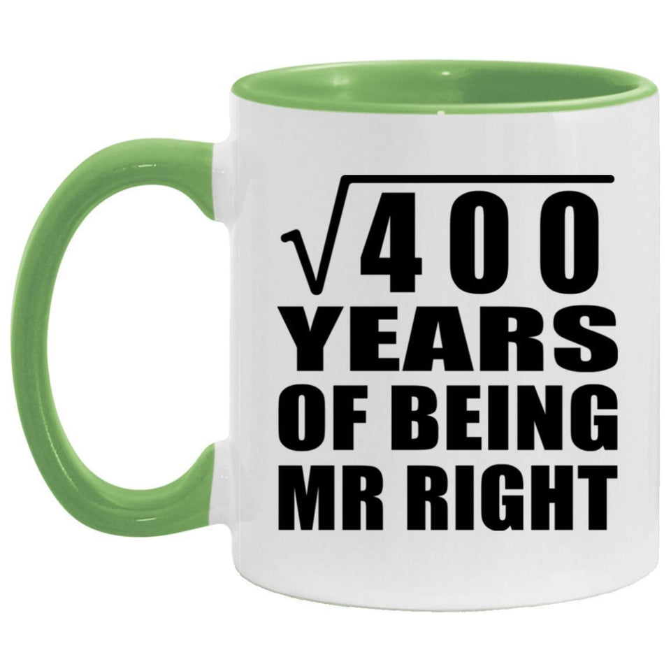 20th Anniversary Square Root of 400 Years of Being Mr Right - 11oz Accent Mug Green