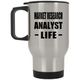 Market Research Analyst Life - Silver Travel Mug