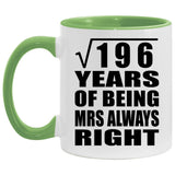 14th Anniversary Square Root of 196 Years Mrs Always Right - 11oz Accent Mug Green