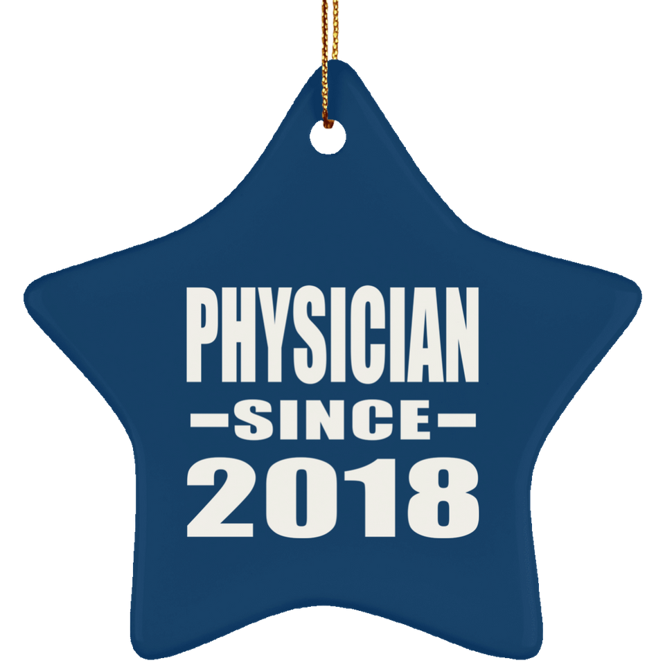 Physician Since 2018 - Star Ornament
