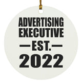 Advertising Executive Established EST. 2022 - Circle Ornament