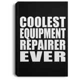 Coolest Equipment Repairer Ever - Canvas Portrait