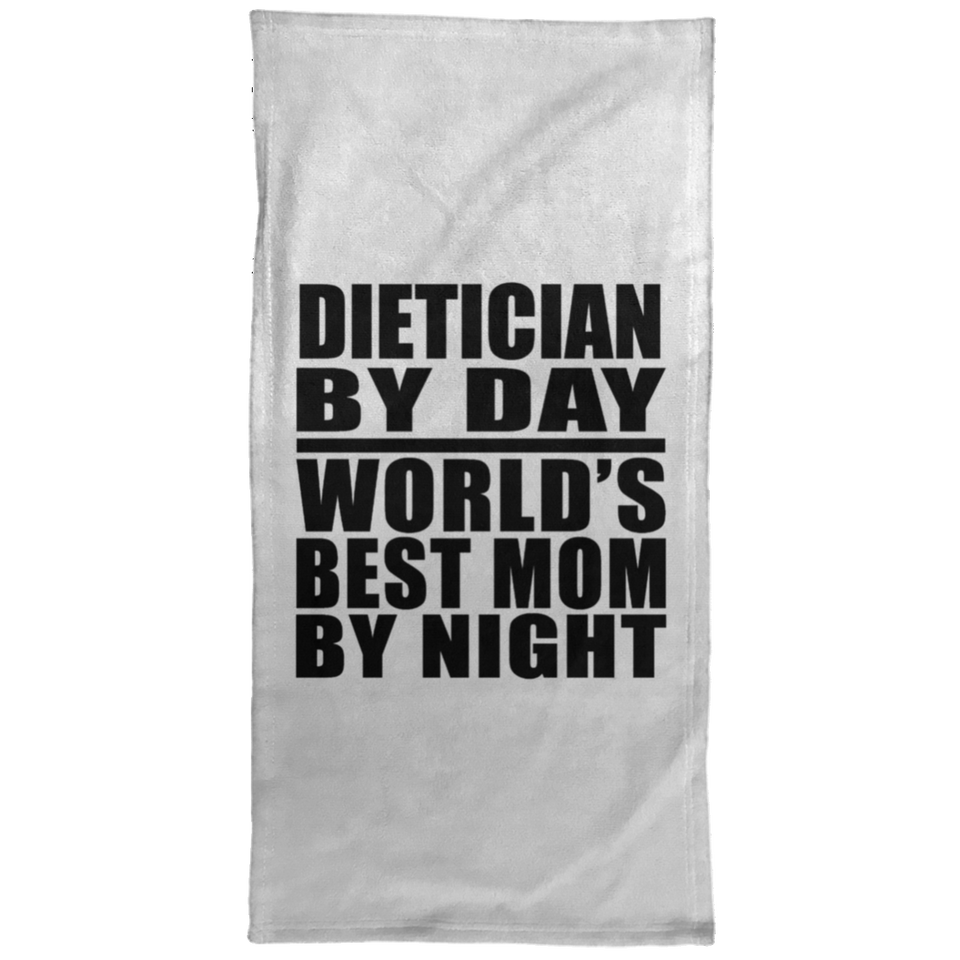 Dietician By Day World's Best Mom By Night - Hand Towel
