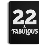 22nd Birthday 22 & Fabulous - Canvas Portrait