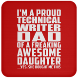 Proud Technical Writer Dad Of Awesome Daughter - Drink Coaster