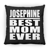 Josephine Best Mom Ever - Throw Pillow Black