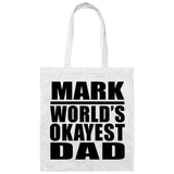 Mark World's Okayest Dad - Tote Bag White