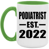 Podiatrist Established EST. 2022 - 15oz Accent Mug Green