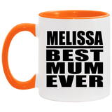 Melissa Best Mum Ever - 11oz Accent Mug Orange
