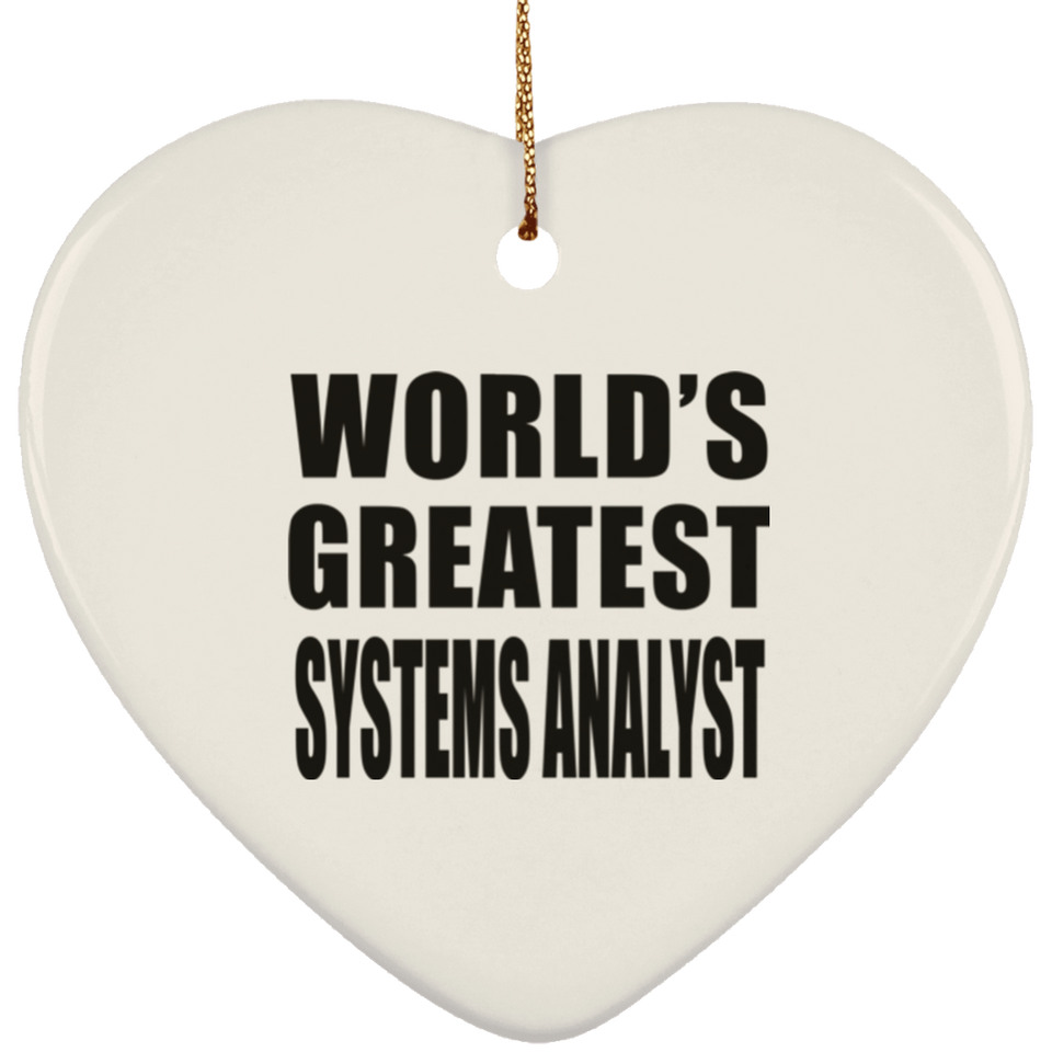 World's Greatest Systems Analyst - Heart Ornament
