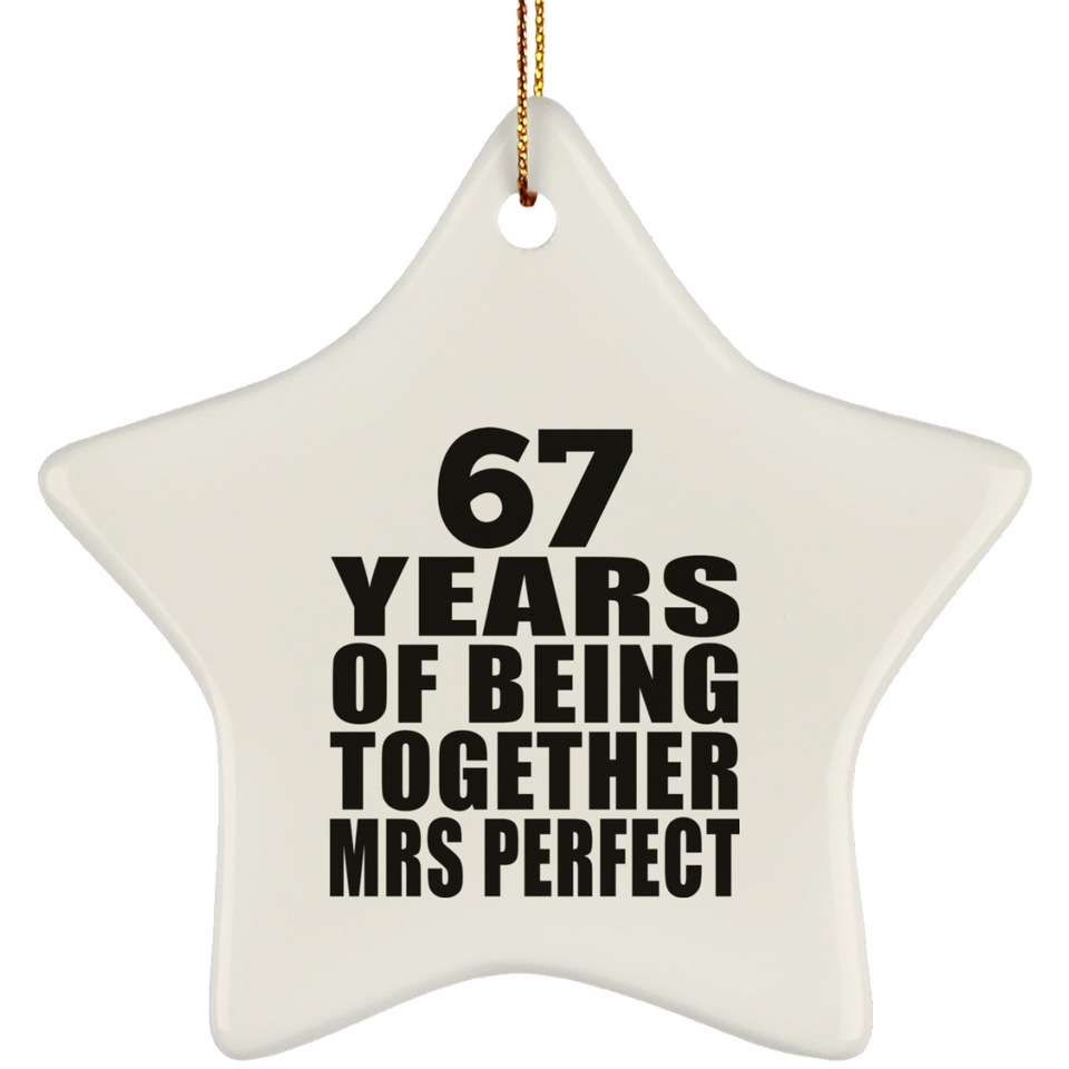 67th Anniversary 67 Years Of Being Mrs Perfect - Star Ornament