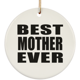 Best Mother Ever - Circle Ornament