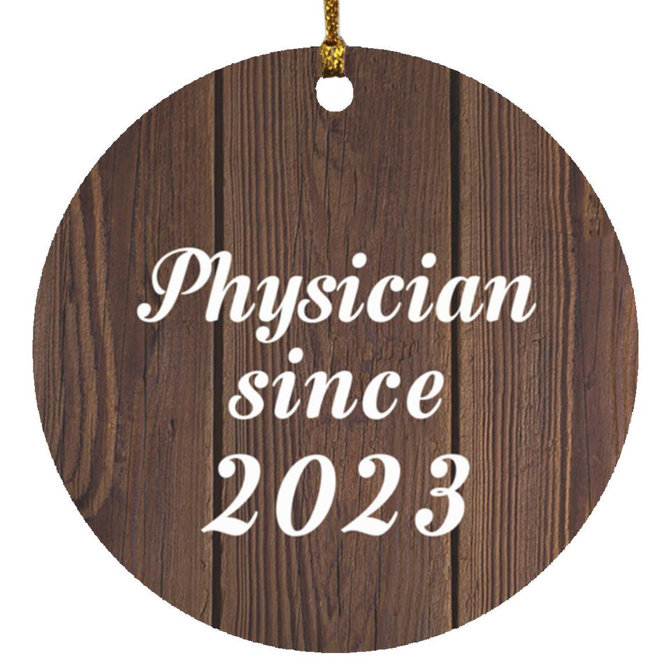 Physician Since 2023 - Circle Ornament D