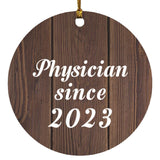 Physician Since 2023 - Circle Ornament D