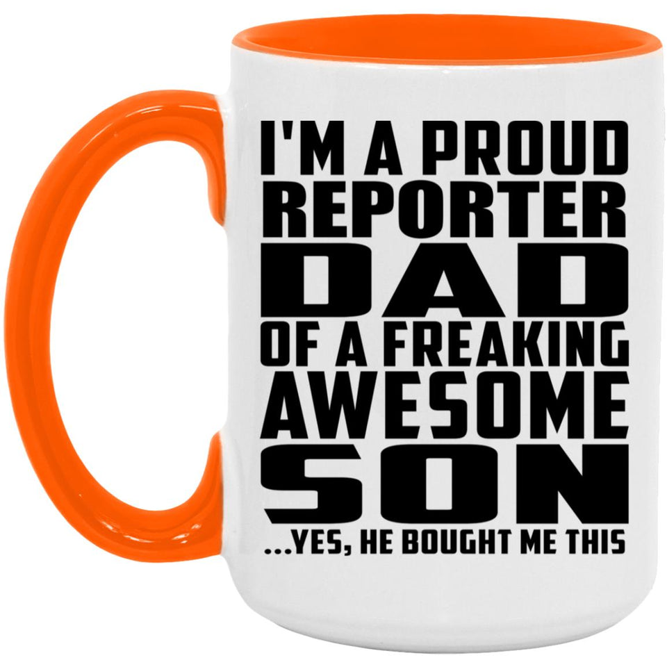 Proud Reporter Dad Of Awesome Son - 15oz Accent Mug Orange