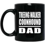 Treeing Walker Coonhound Dad - 11oz Coffee Mug Black