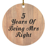 5th Anniversary 5 Years Of Being Mrs Right - Circle Ornament C