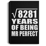 91st Anniversary Square Root of 8281 Years of Mr Perfect - Canvas Portrait
