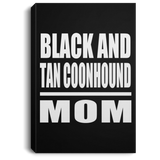 Black And Tan Coonhound Mom - Canvas Portrait