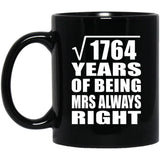 42nd Anniversary Square Root of 1764 Years Mrs Always Right - 11oz Coffee Mug Black