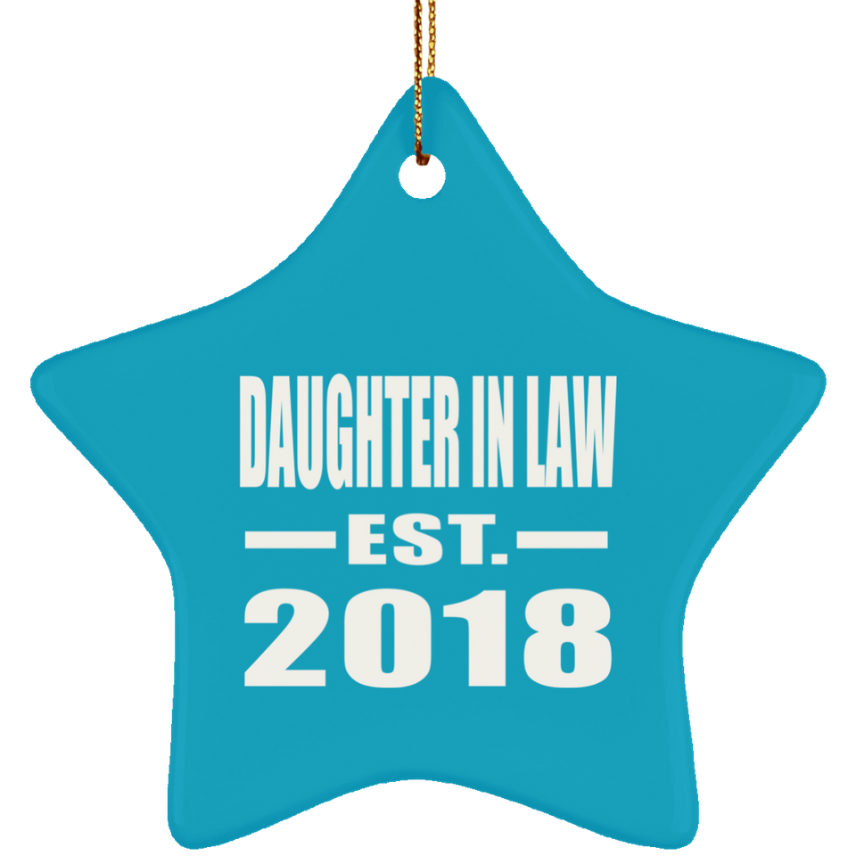 Daughter In Law Established EST. 2018 - Star Ornament