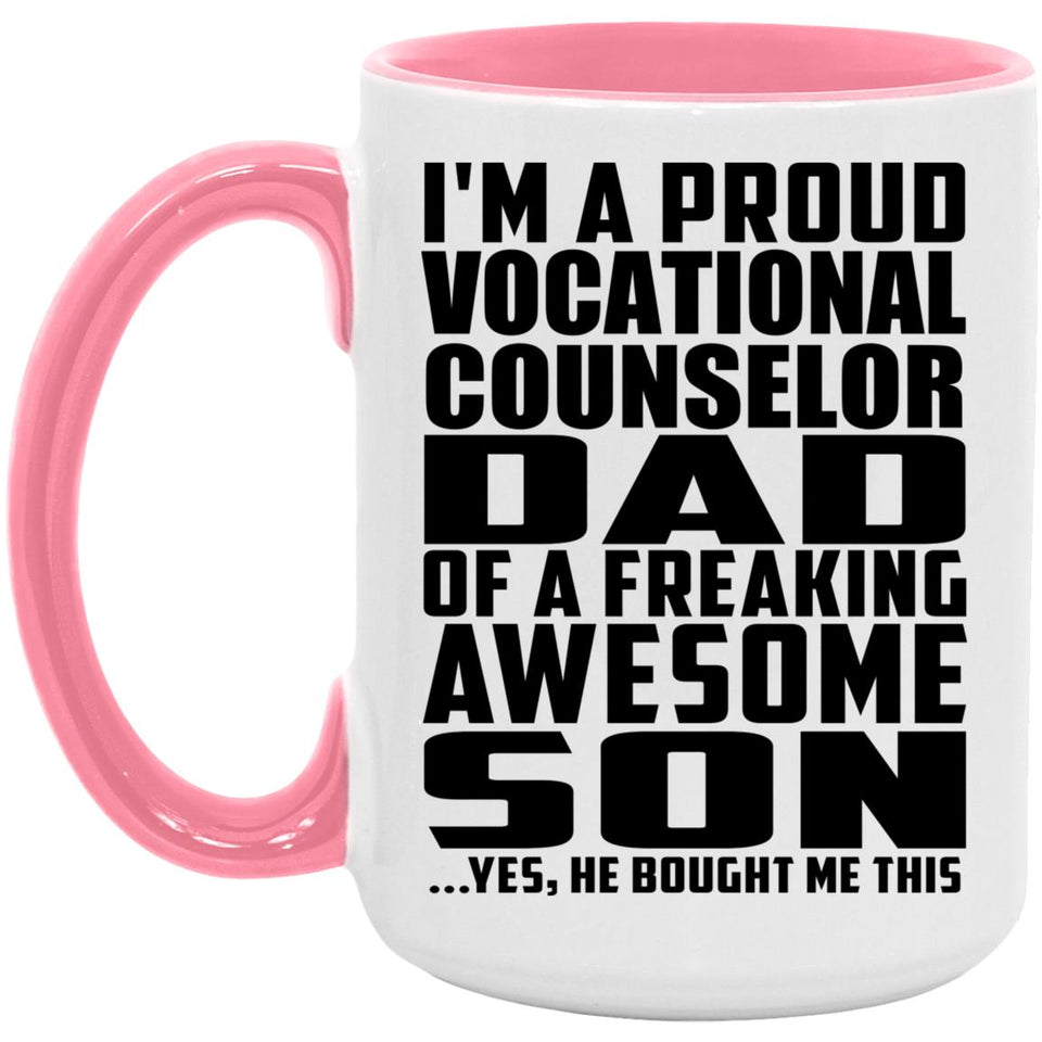 Proud Vocational Counselor Dad Of Awesome Son - 15oz Accent Mug Pink