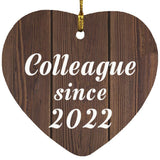 Colleague Since 2022 - Heart Ornament D