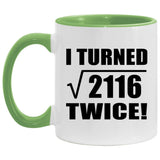 92nd Birthday I Turned Square Root of 2116 Twice - 11oz Accent Mug Green