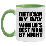Dietician By Day World's Best Mom By Night - 11oz Accent Mug Green