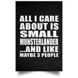 All I Care About Is Small Munsterlander - Poster Portrait