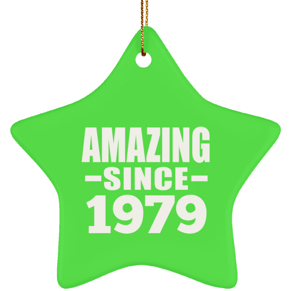 45th Birthday Amazing Since 1979 - Star Ornament