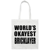 World's Okayest Bricklayer - Tote Bag White