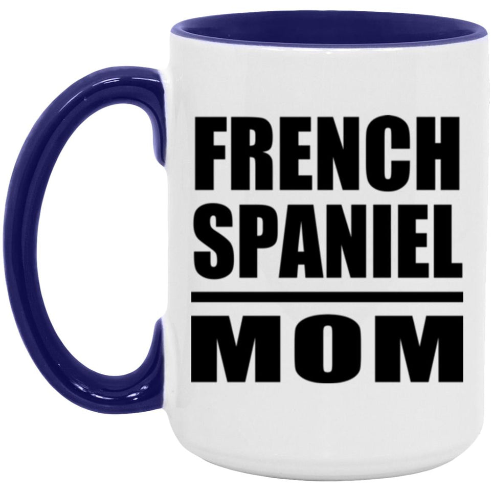 French Spaniel Mom - 15oz Accent Mug Purple