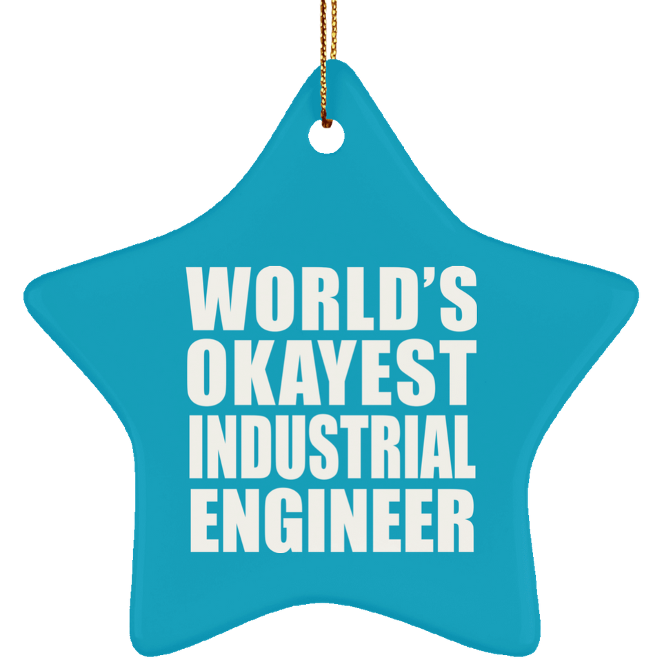 World's Okayest Industrial Engineer - Star Ornament
