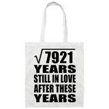 89th Anniversary Square Root of 7921 Years Still In Love - Tote Bag White