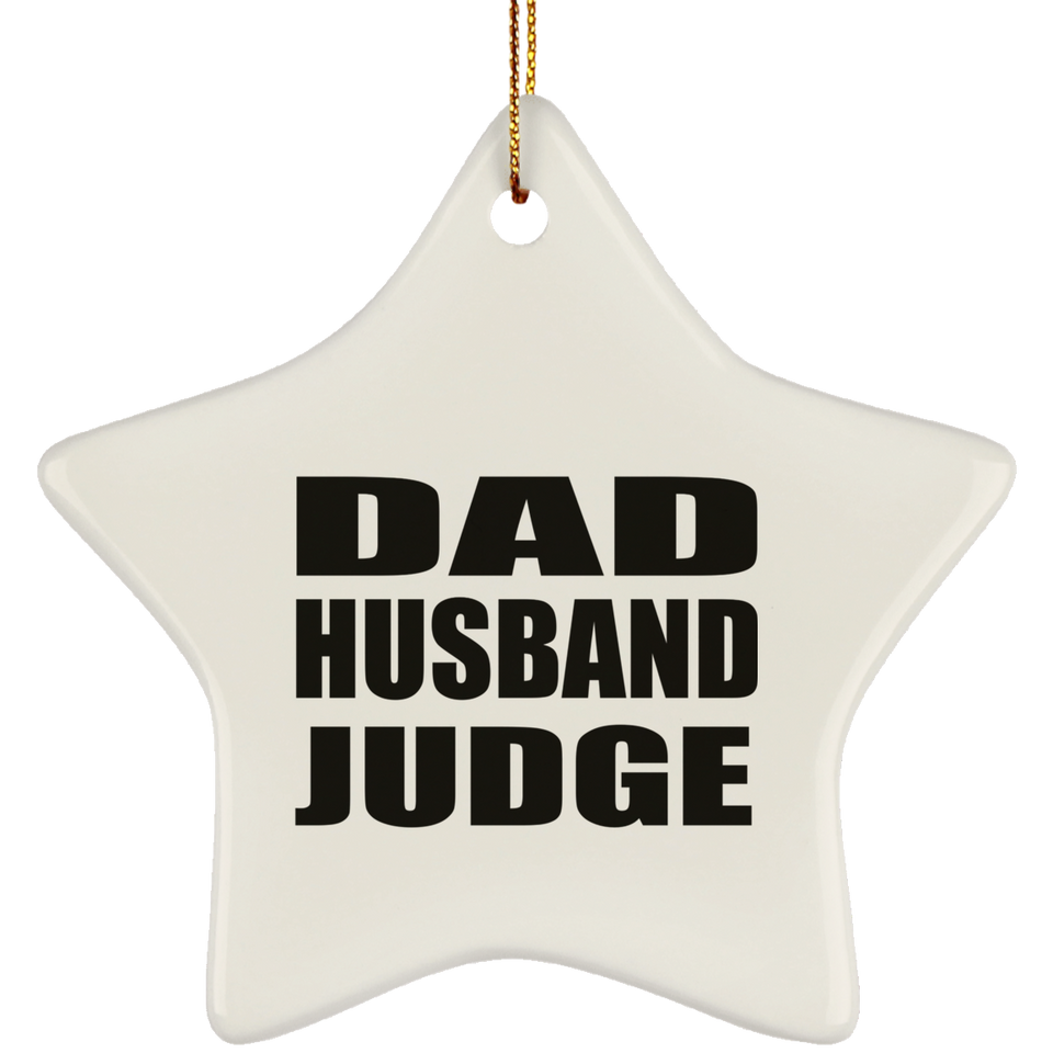 Dad Husband Judge - Star Ornament