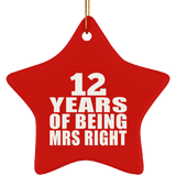 12th Anniversary 12 Years Of Being Mrs Right - Star Ornament