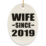 Wife Since 2019 - Oval Ornament