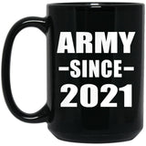 Army Since 2021 - 15oz Coffee Mug Black