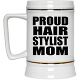 Proud Hair Stylist Mom - Beer Stein