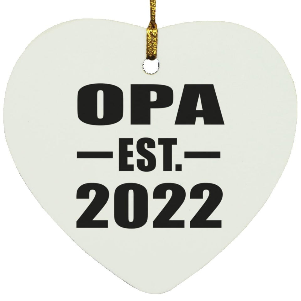 Opa Established EST. 2022 - Heart Ornament