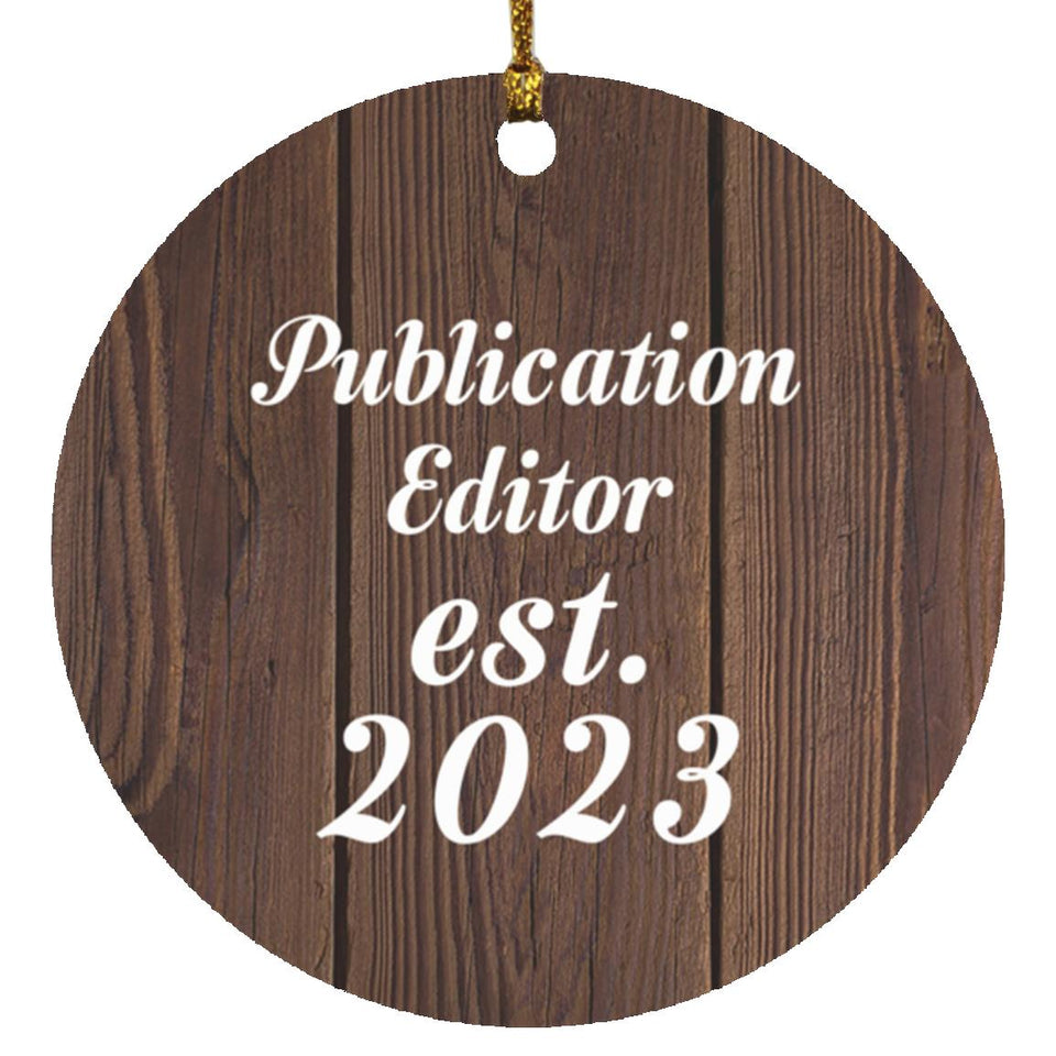 Publication Editor Established Est. 2023 - Circle Ornament D