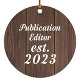 Publication Editor Established Est. 2023 - Circle Ornament D